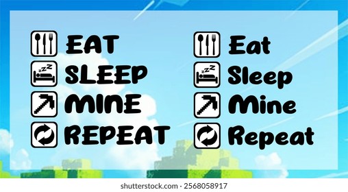 Eat Sleep Mine Repeat, Typography Print, Vector Illustration. Tshirt Design #03