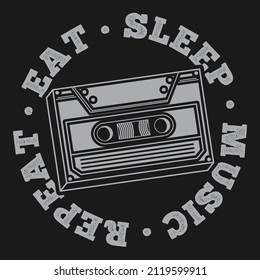 Eat Sleep Music Repeat. Unique and Trendy Music Typography Motivation Quote Design.