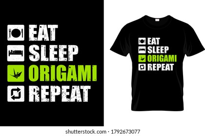 Eat Sleep Origami Repeat T Shirt Design Template Vector