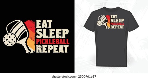 Eat Sleep Pickleball Repeat Funny Vintage Pickleball T-shirt Design