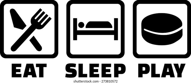 Eat Sleep Play Hockey