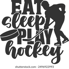 Eat Sleep Play Hockey - Ice Hockey Illustration