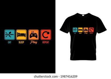 Eat sleep play repeat t shirt design