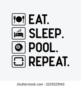 Eat Sleep Pool Repeat Funny Billiards Player
