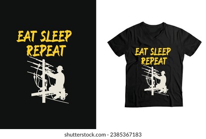 eat sleep Power repeat Funny lineman dad gift t-shirt