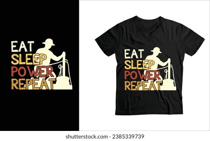 eat sleep power repeat lineman funny t-shirt design