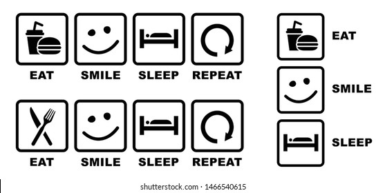 Eat Sleep Repeat signs Slogan by happy and smile every day World smiling month Motivation quote Happy big smiles and thoughts icons Funny vector relax times symbol Happiness don't forget smiley