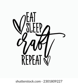 eat sleep repeat svg, craft vector, eat sleep repeat svg, svg files for cricut	