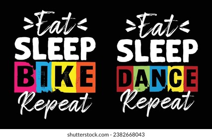 Eat sleep repeat typography vector for print design