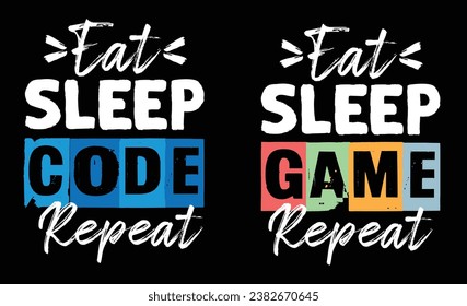 Eat sleep repeat typography vector for print design