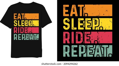 Eat sleep ride repeat retro vintage t-shirt design template