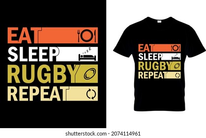 Eat sleep rugby repeat T-shirts design