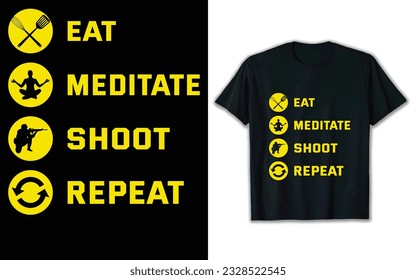 Eat sleep shoot repeat t shirt design.