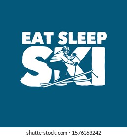 eat sleep ski design illustration poster quote slogan ski t shirt