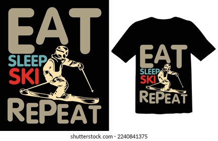 Eat Sleep Ski Repeat Funny Skiing Sports Retro Vintage Ski T-shirt,New shirts Design