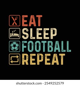 Eat Sleep Soccer Repeat auf schwarzem Hintergrund Vektor Illustration T-Shirt-Design. Typografie vintage style grung print t shirt