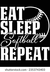 Eat sleep softball repeat vector art design, eps file. design file for the t-shirt. SVG, EPS cuttable design file