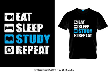 Eat Sleep Study Repeat-Study T Shirt Design Template Vector