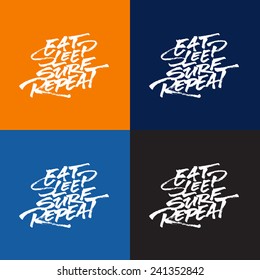 'Eat Sleep Surf Repeat' T shirt surfing apparel hand lettered calligraphic brush script design | Typographic print poster dynamic composition | Hand drawn tee graphic | Handwritten phrase quote