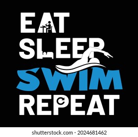 Eat Sleep Swim Repeat T shirt swimming surfing apparel, hand lettered calligraphic brush script design, Typographic print poster dynamic composition, Hand drawn tee graphic, Handwritten phrase quote