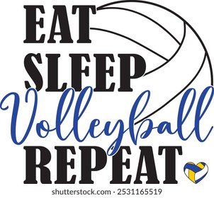 Eat Sleep Volleyball Wiederholung, Spieltag, Volleyball Cut File