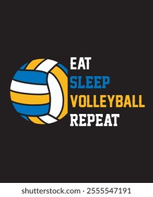 Eat Sleep Volleyball Repeat Graphics Design with Text and Volleyball Vector