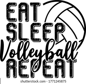 Eat Sleep Volleyball Repeat quote. Volleyball ball vector