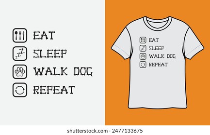 Eat Sleep Walk Dog Repeat Listo Para Imprimir Diseño De Camiseta, Arte De La Pared, Taza, Pegatina, Anuncio, Camiseta, Sudadera Con Capucha, Vector, Ilustración