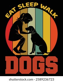 EAT SLEEP WALK
DOGS tshirt design