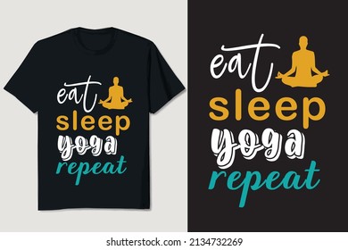 Eat Sleep Yoga T-shirt Design