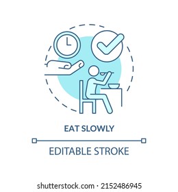 Eat slowly turquoise concept icon. Do not hurry. Table manners. Restaurant etiquette abstract idea thin line illustration. Isolated outline drawing. Editable stroke. Arial, Myriad Pro-Bold fonts used