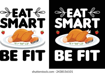 Eat Smart Be Fit T-shirt Designs Vector