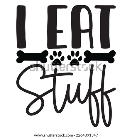 I Eat Stuff t-shirt design vector file