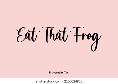 Eat That Frog Typographic Text on Pink Background