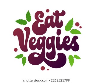 Eat veggies - hand-drawn design element in the style of 70s groovy script lettering. Isolated vector typography logo. Creative green, ecology, healthy lifestyle concept illustration