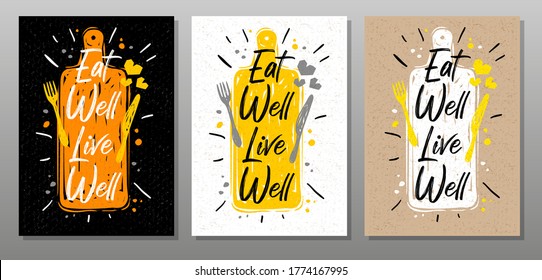 Eat well live well, quote food poster. Cooking, culinary, kitchen, print, utensils, pot, heart, master chef. Lettering, calligraphy poster, chalk, chalkboard,  sketch style. Vector illustration