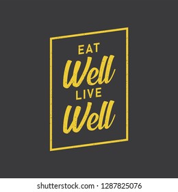 Eat Well Live Well Text vector design element. - Vector 