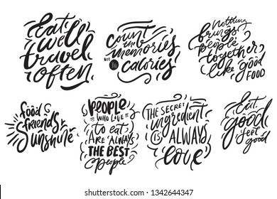 Eat well, travel often. Eat good, feel good. Hand lettering for kitchen, cafe, menu. Modern illustration for your design 