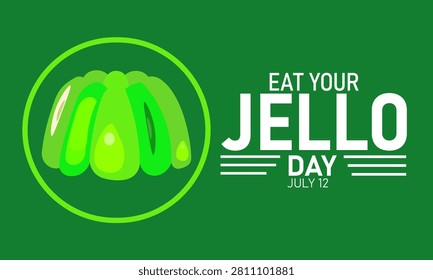 Eat your jello day celebration july 12 illustrative graphic design with celebration illustration refreshing colorful culinary minimalist template creative snackable delicious flavored