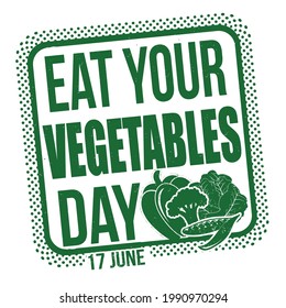 Eat your vegetables day grunge rubber stamp on white background, vector illustration