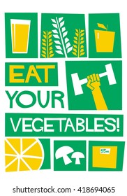 Eat your Vegetables (Motivational Health Poster Vector Illustration)