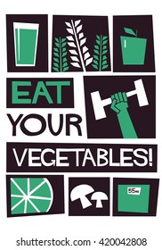 Eat Your Vegetables (Vector Illustration Health Poster)