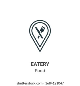 Eatery outline vector icon. Thin line black eatery icon, flat vector simple element illustration from editable food concept isolated stroke on white background