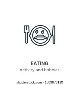 Eating outline vector icon. Thin line black eating icon, flat vector simple element illustration from editable activity and hobbies concept isolated on white background
