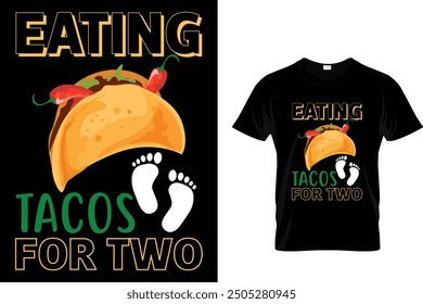 Eating tacos for two - Tacos T-shirt Design 