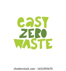 Eazy Zero Waste - hand lettering quote.