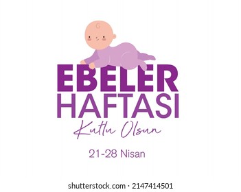 Ebeler Haftası Kutlu Olsun
Baby Vector And 