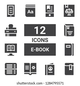 e-book icon set. Collection of 12 filled e-book icons included Book, Ebook, Dictionary