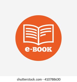 E-Book sign icon. Electronic book symbol. Ebook reader device. Orange circle button with icon. Vector