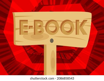 E-book text on Wooden sign. Cartoon vector illustration.